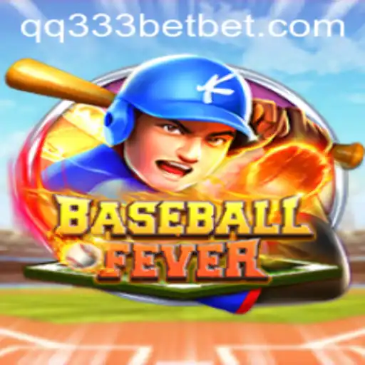 BaseballFever: A Thrilling Digital Baseball Experience with qq333bet