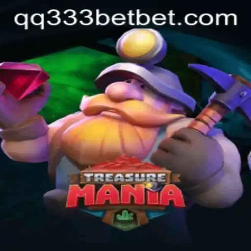 Exploring the Excitement of TreasureMania and qq333bet
